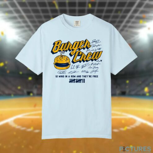 Milwaukee Burger Crew 12 Wins In A Row And They're Free Signatures T Shirt