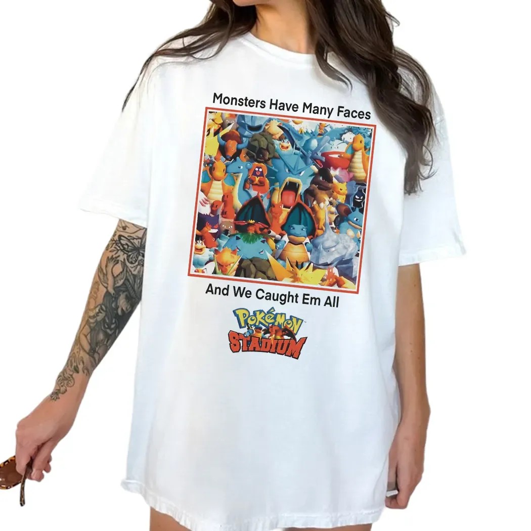 Monsters Have Many Faces And We Caught Em All Pokemon Stadium Parody T Shirt