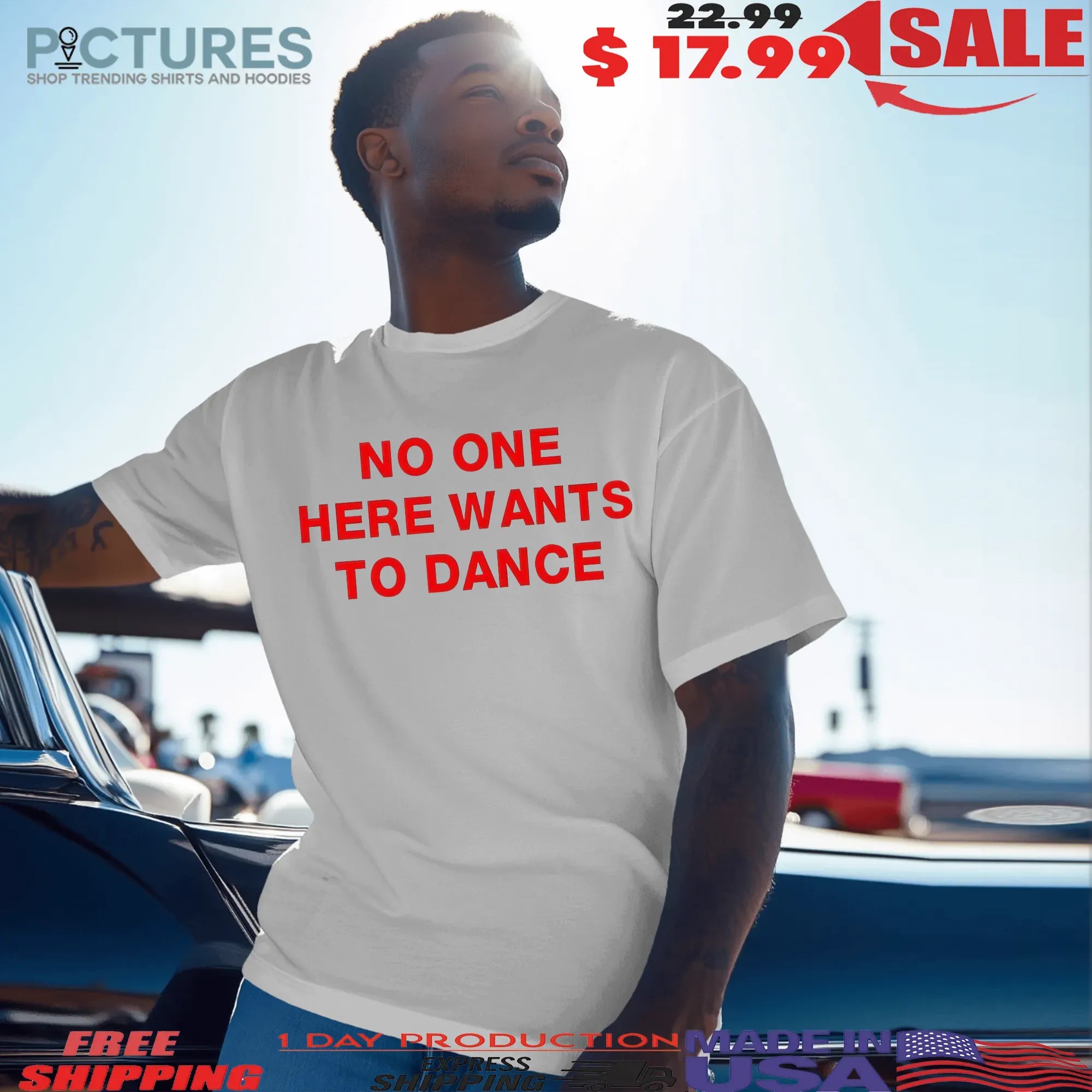 No One Here Wants To Dance T Shirt