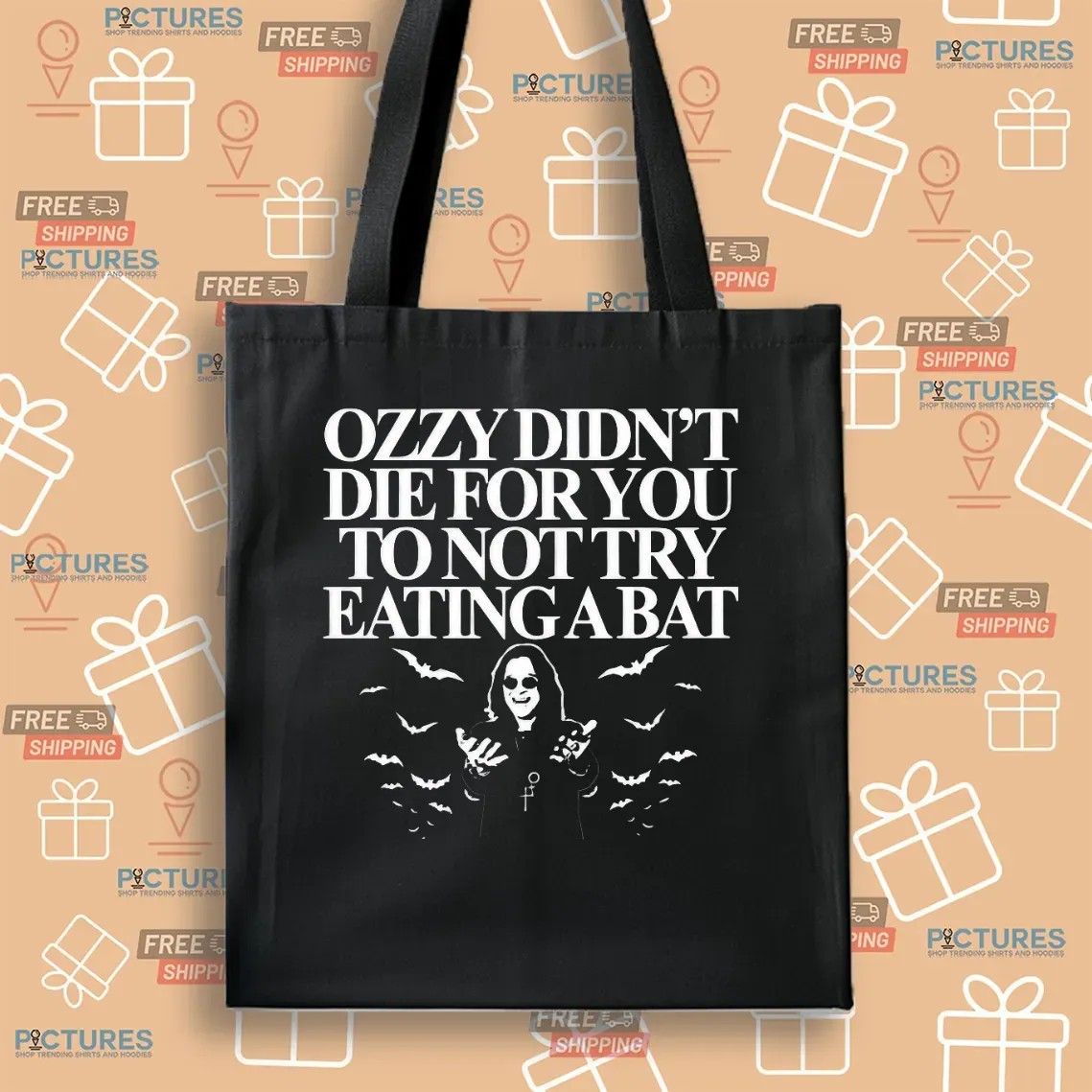 Ozzy Didn't Die For You To Not Try Eating A Bat T Shirt Ozzy Didn't Die For You To Not Try Eating A Bat T Shirt