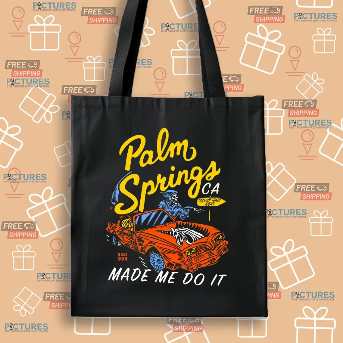 Palm Springs CA Made Me Do It Grim Reaper On Car T Shirt