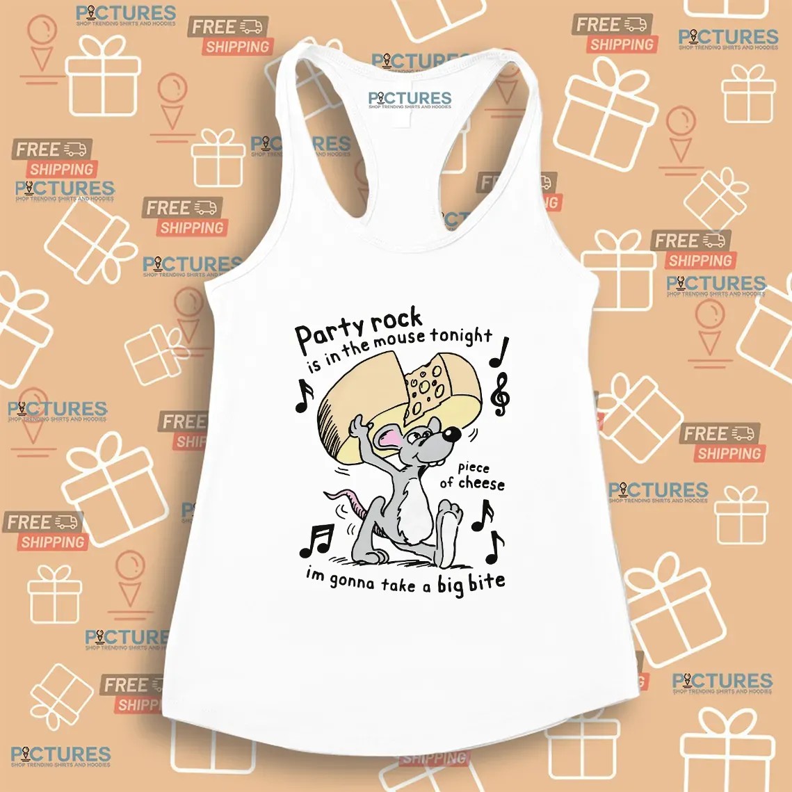 Party Rock Is In The Mouse Tonight Piece Of Cheese I'm Gonna Take A Big Bite Piece Of Cheese T Shirt