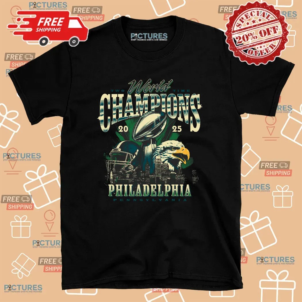 Philadelphia Eagles World Champions 2025 T Shirt