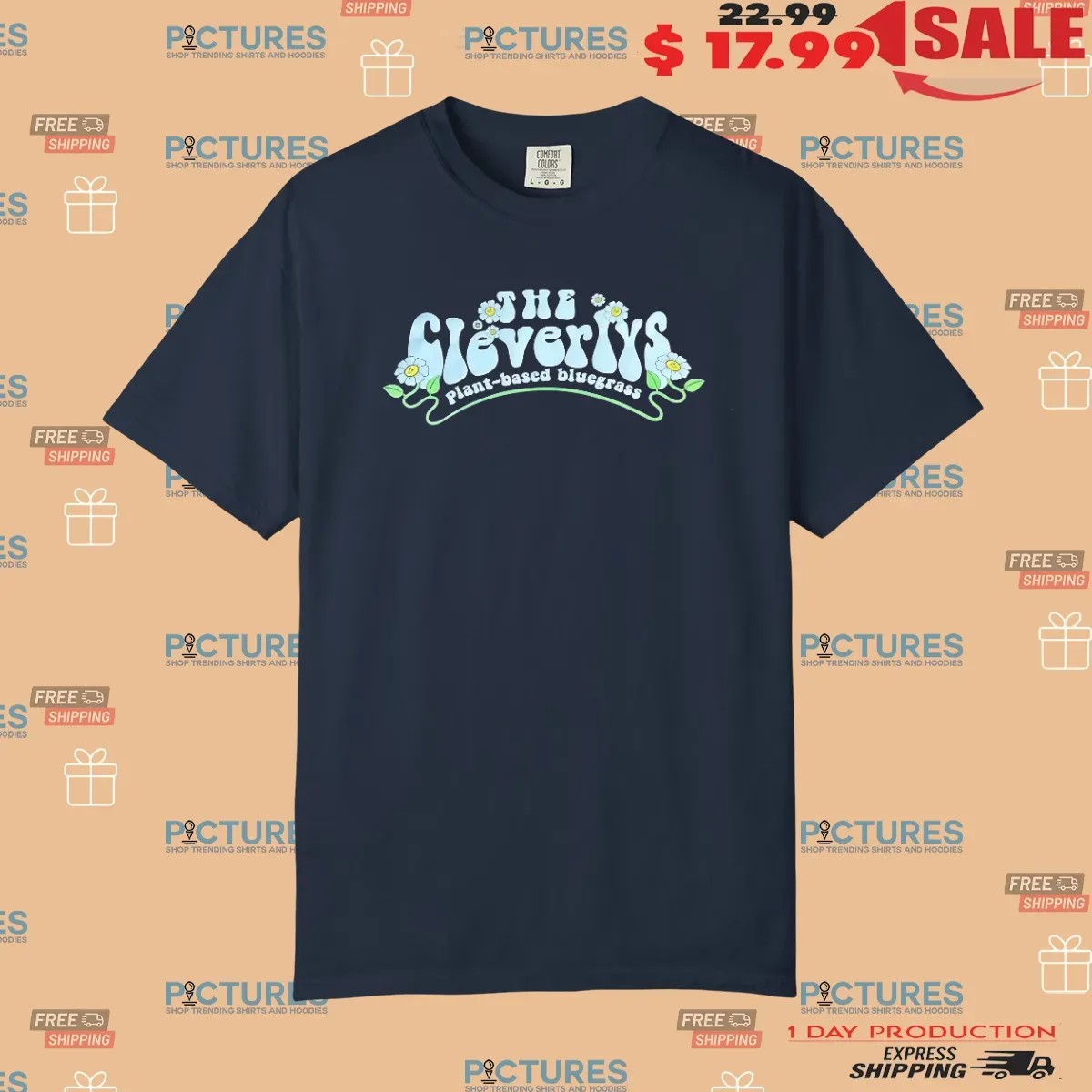 Plant-based Bluegrass The Cleverlys T Shirt