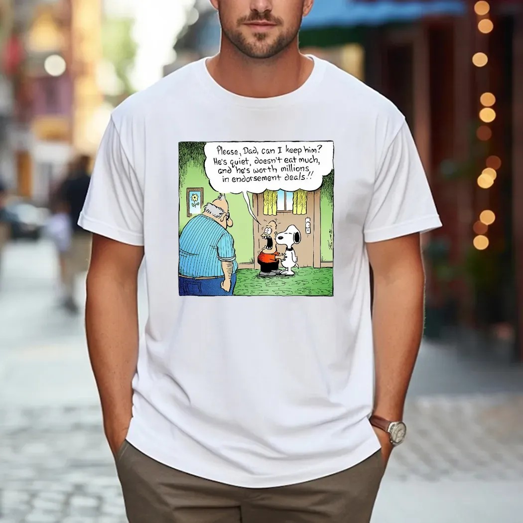 Please Dad Can I Keep Him Snoopy He's Quiet Doesn't Eat Much T Shirt