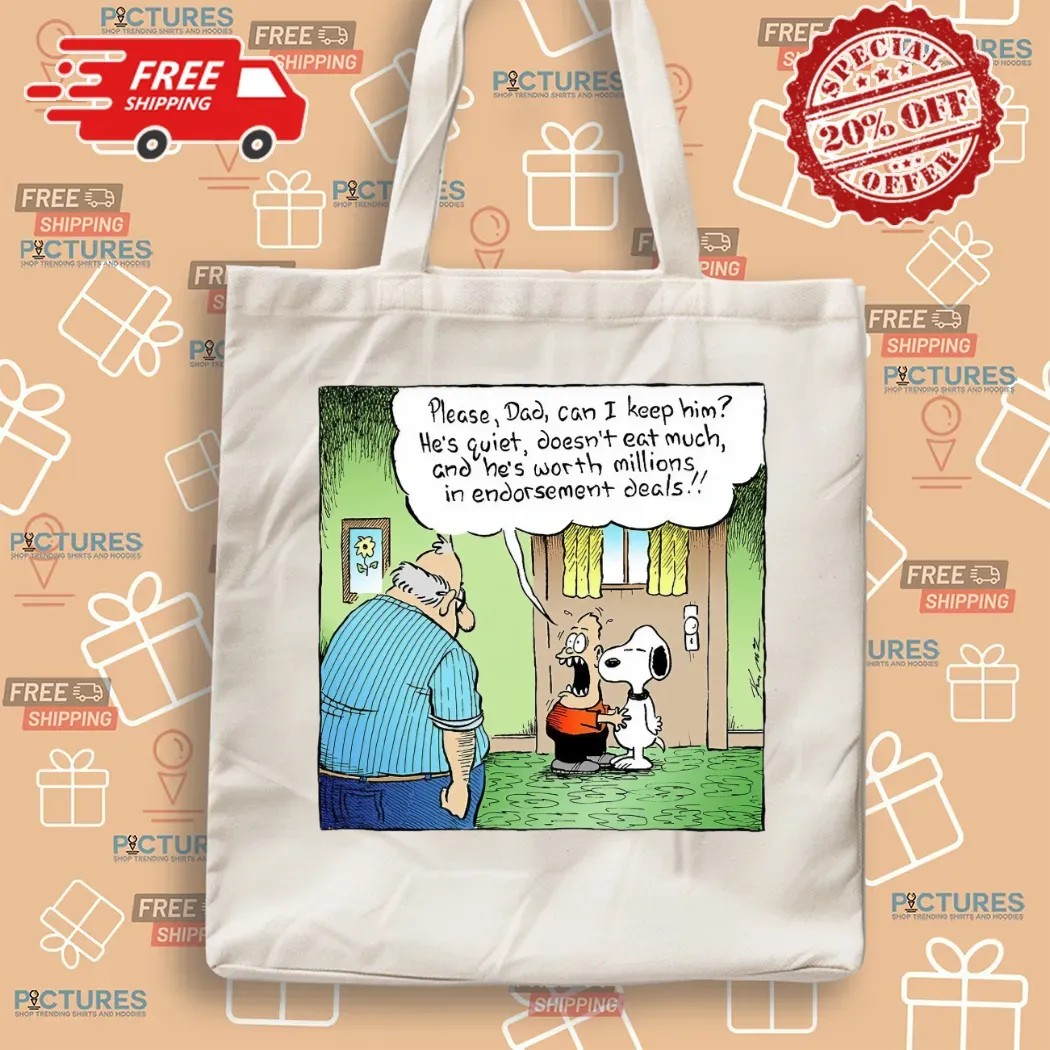 Please Dad Can I Keep Him Snoopy He's Quiet Doesn't Eat Much T Shirt