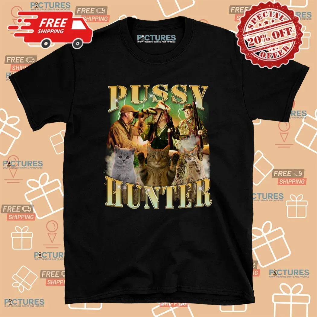 Pussy Hunter Cat Vintage Bootleg Meme T Shirt