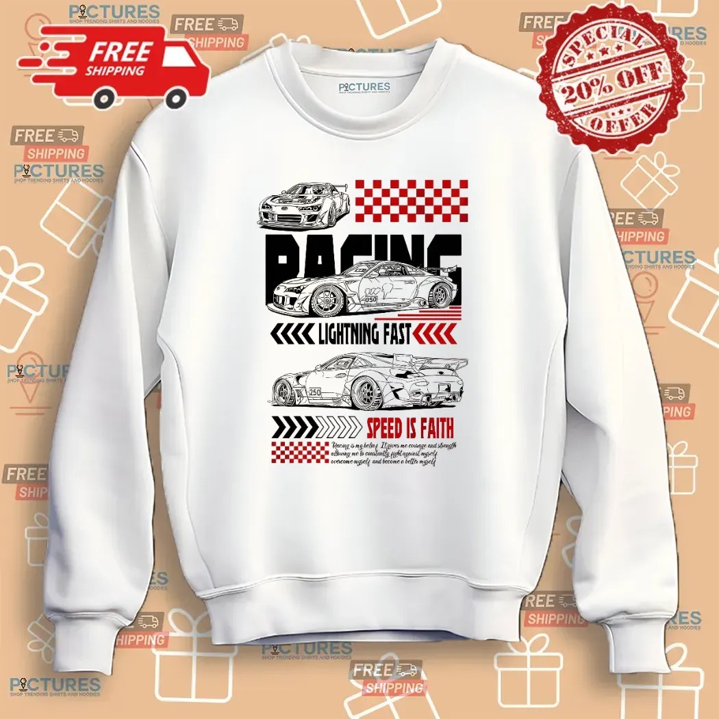 Racing Lightning Fast Speed Is Faith Racing Is My Belief T Shirt Racing Lightning Fast Speed Is Faith Racing Is My Belief T Shirt