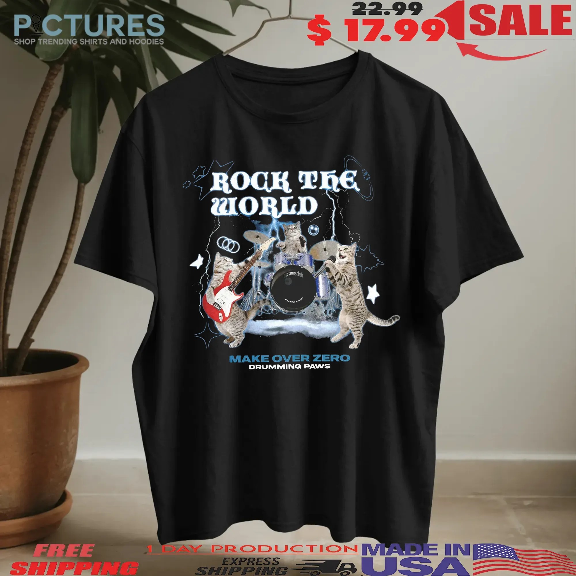 Rock The World Make Over Zero Cats Drumming Paws T Shirt