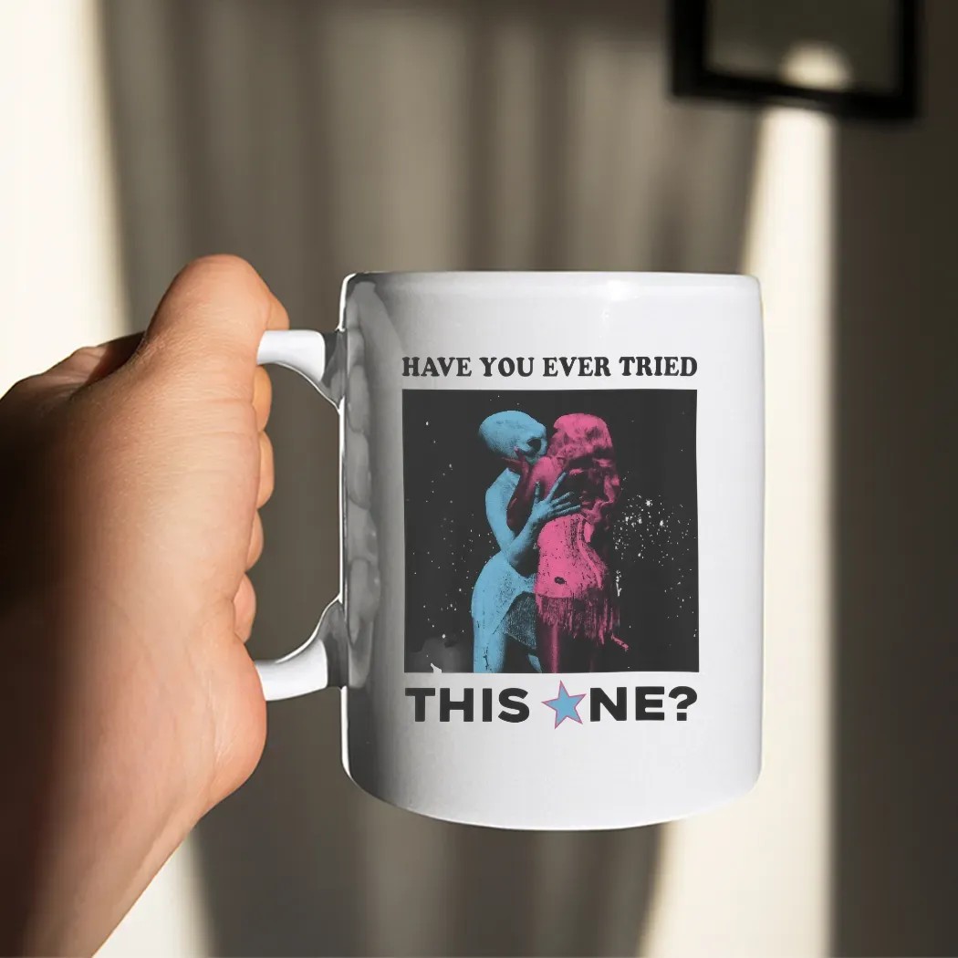 Sabrina's Alien Kiss Have You Ever Tried This NE T Shirt