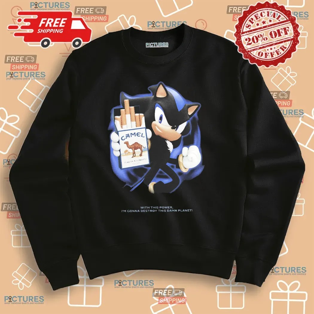 Shadow Camel Cigarette With This Power I'm Gonna Destroy This Damn Planet T Shirt