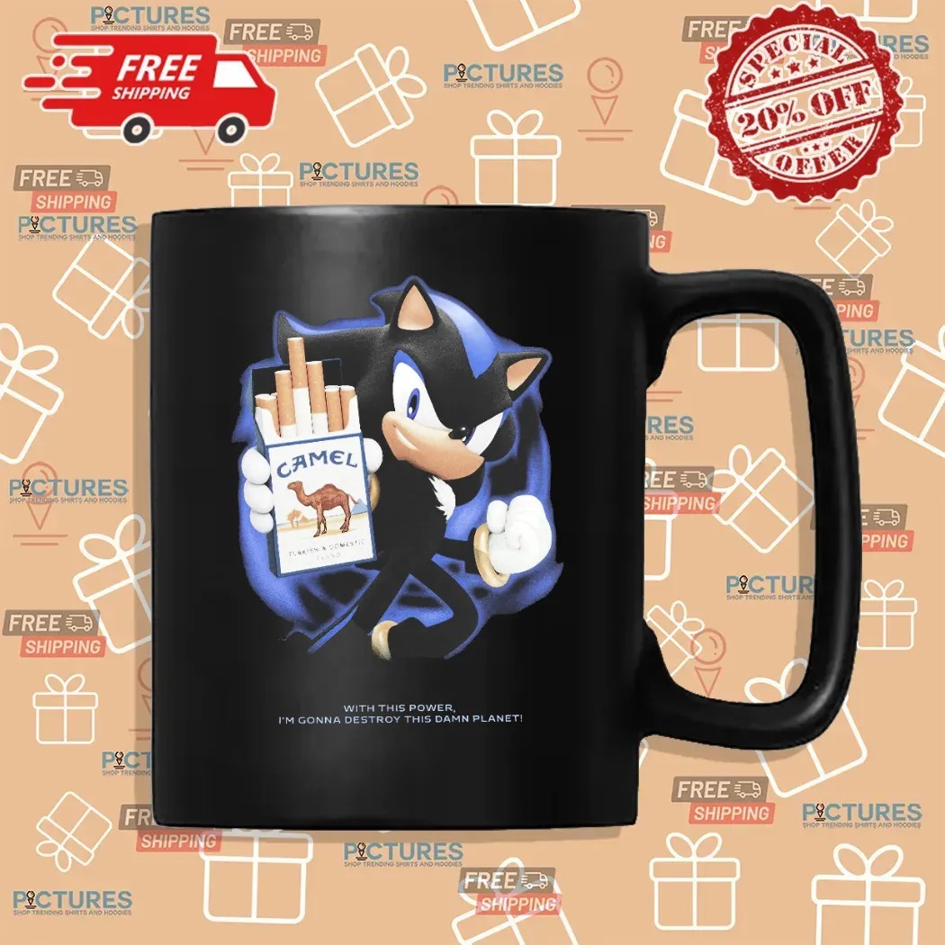 Shadow Camel Cigarette With This Power I'm Gonna Destroy This Damn Planet T Shirt