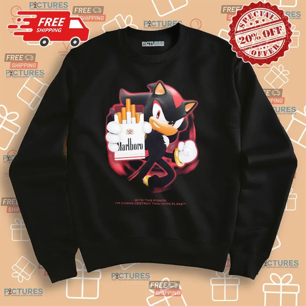 Shadow Marlboro Cigarette With This Power I'm Gonna Destroy This Damn Planet T Shirt