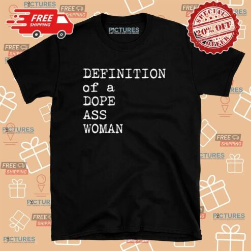 Sheryl Swoopes Definition Of A Dope Ass Woman T Shirt