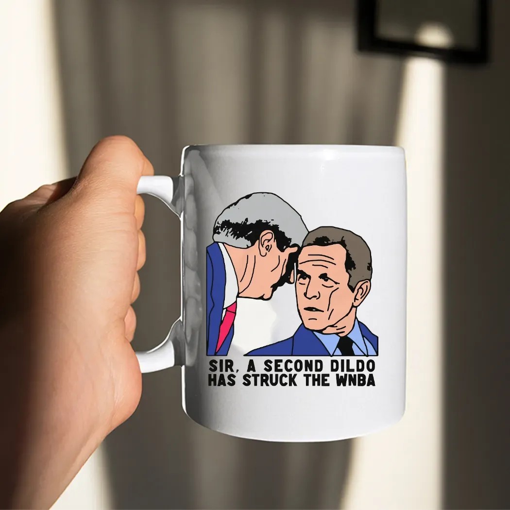 Sir A Second Dildo Has Struck The WNBA George W Bush Meme Graphic T Shirt