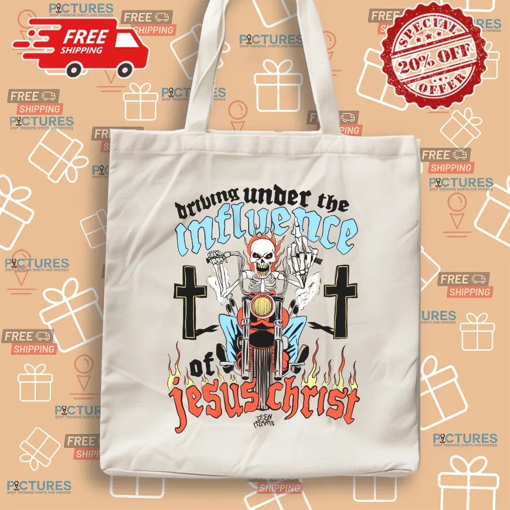 Skeleton Driving Under The Under The Influence Of Jesus Christ T Shirt