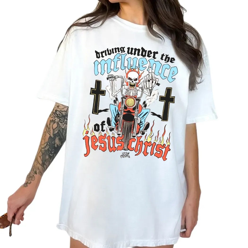 Skeleton Driving Under The Under The Influence Of Jesus Christ T Shirt