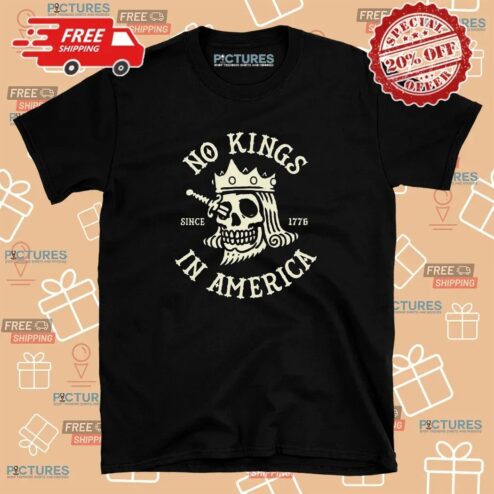 Skull No King In America Since 1776 T Shirt