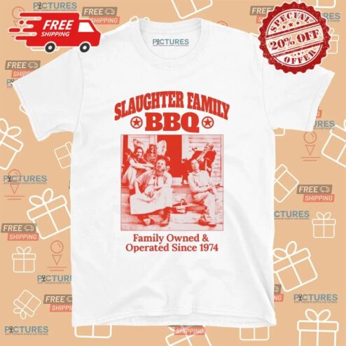Slaughter Family BBQ Family Owned And Operated Since 1974 Graphic T Shirt