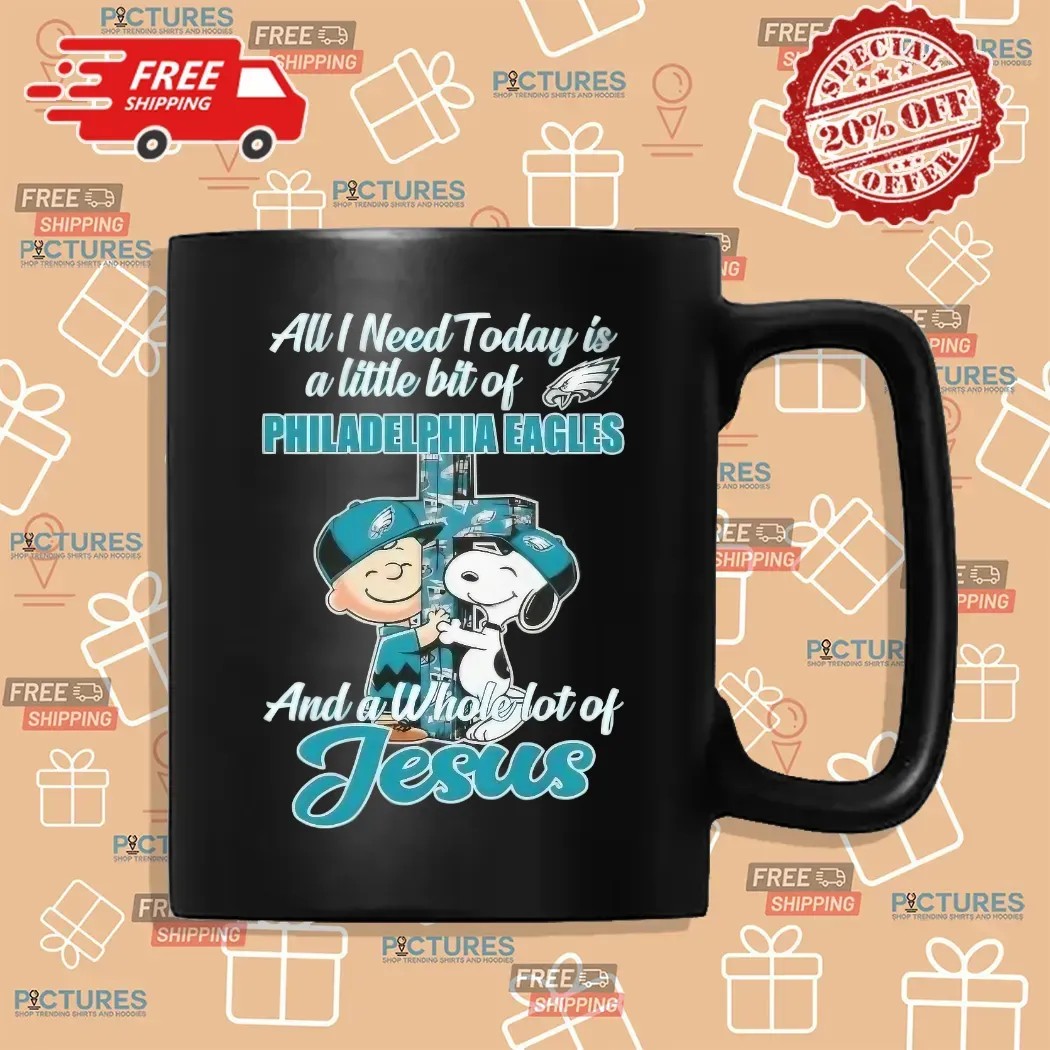Snoopy And Charlie Brown All I Need Today Is A Little Bit Of Philadelphia Eagles And A Whole Lot Of Jesus Cross T Shirt
