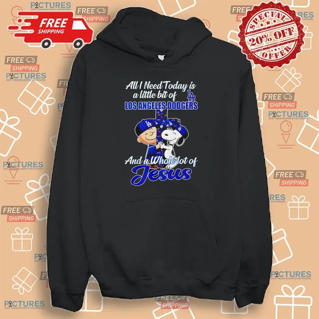 Snoopy And Charlie Brown All I Need Today Is Little Bit Of Los Angeles Dodgers And A Whole Lot Of Jesus Cross T Shirt