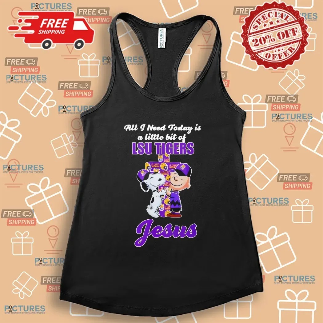 Snoopy And Charlie Brown All I Need Today Is Little Bit Of Lsu Tigers And A Whole Lot Of Jesus Cross T Shirt