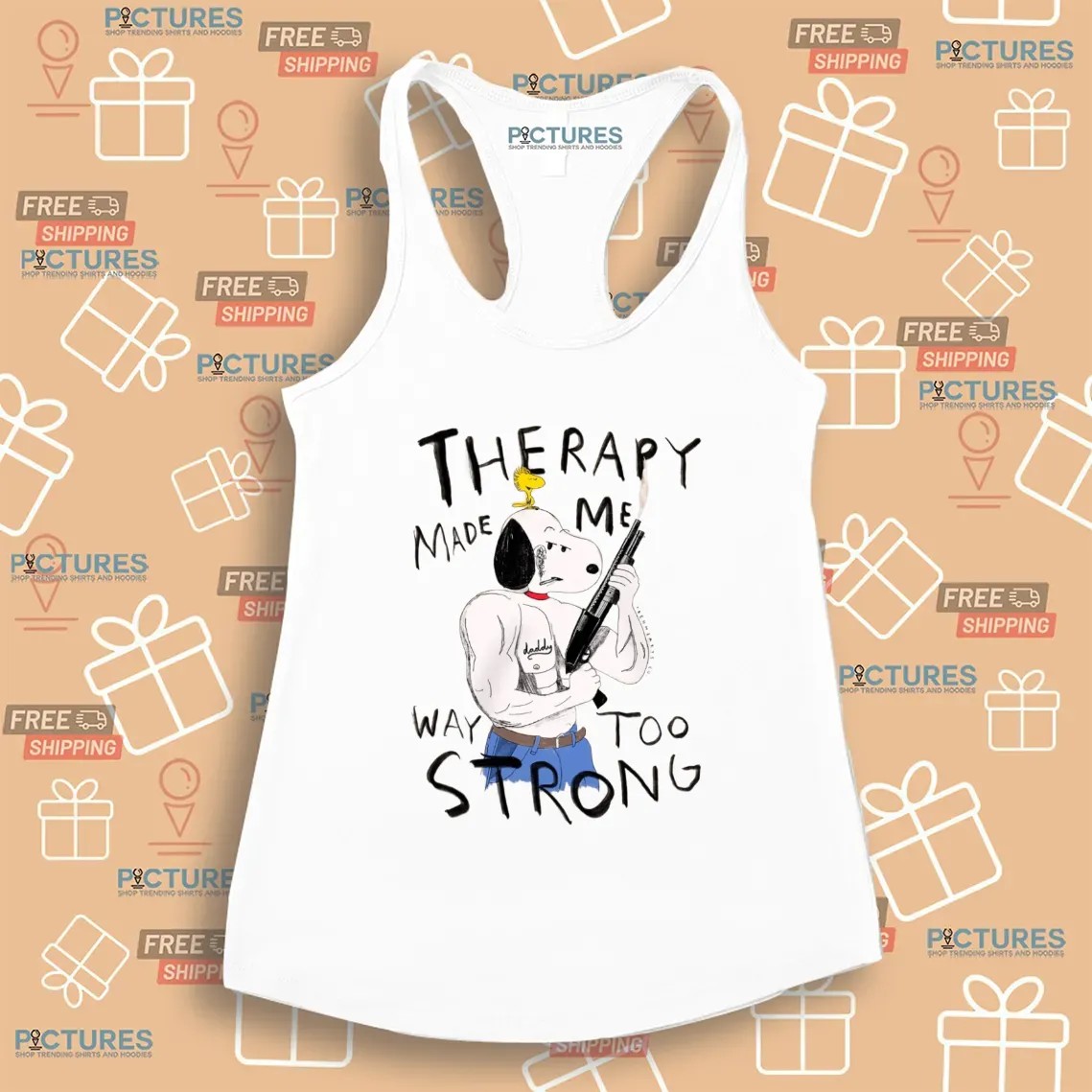 Snoopy And Woodstock Therapy Made Me Way Too Strong Meme T Shirt