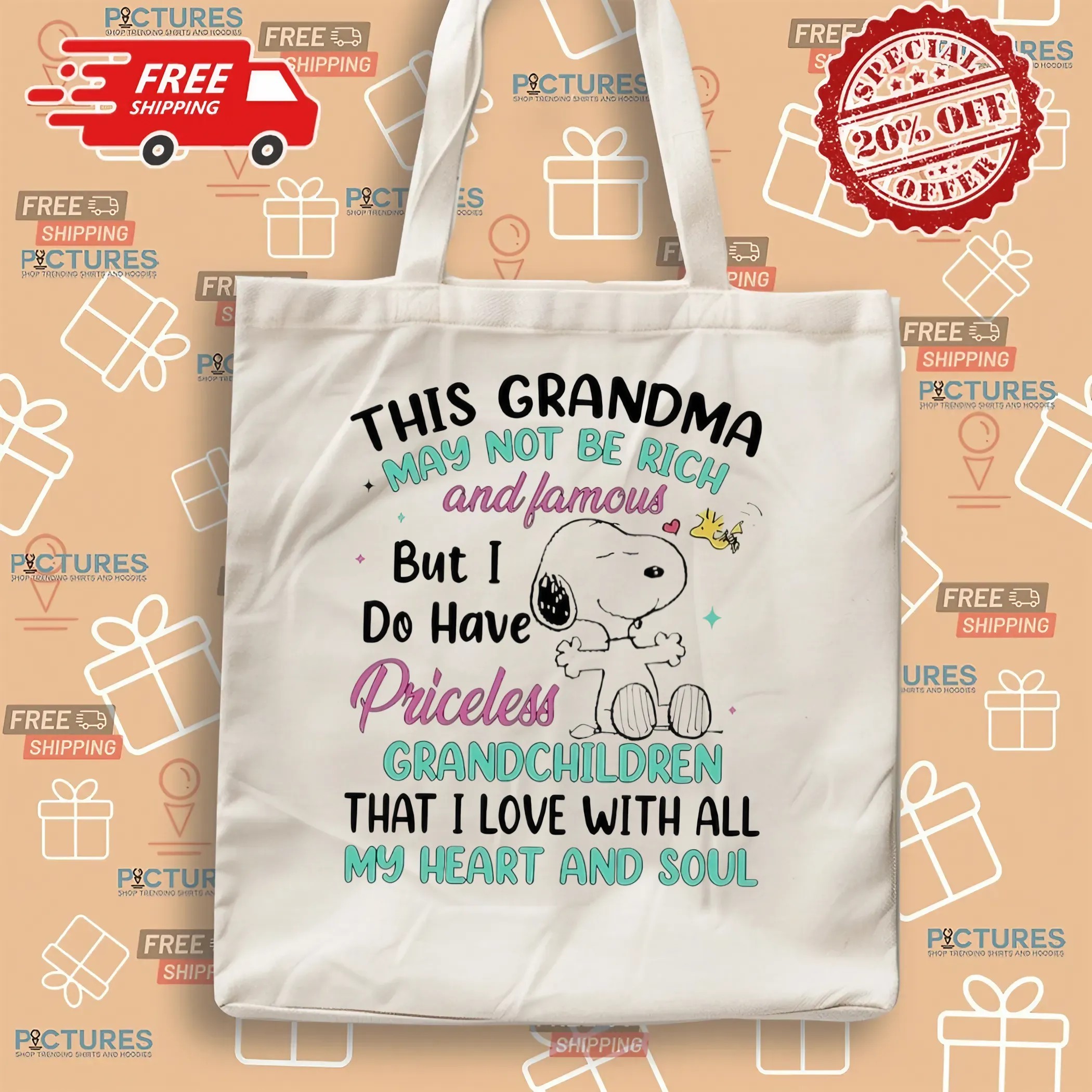 Snoopy And Woodstock This Grandma May Not Be Rich And Famous But I Do Have Priceless Grandchildren That I Love With All My Heart And Soul T Shirt