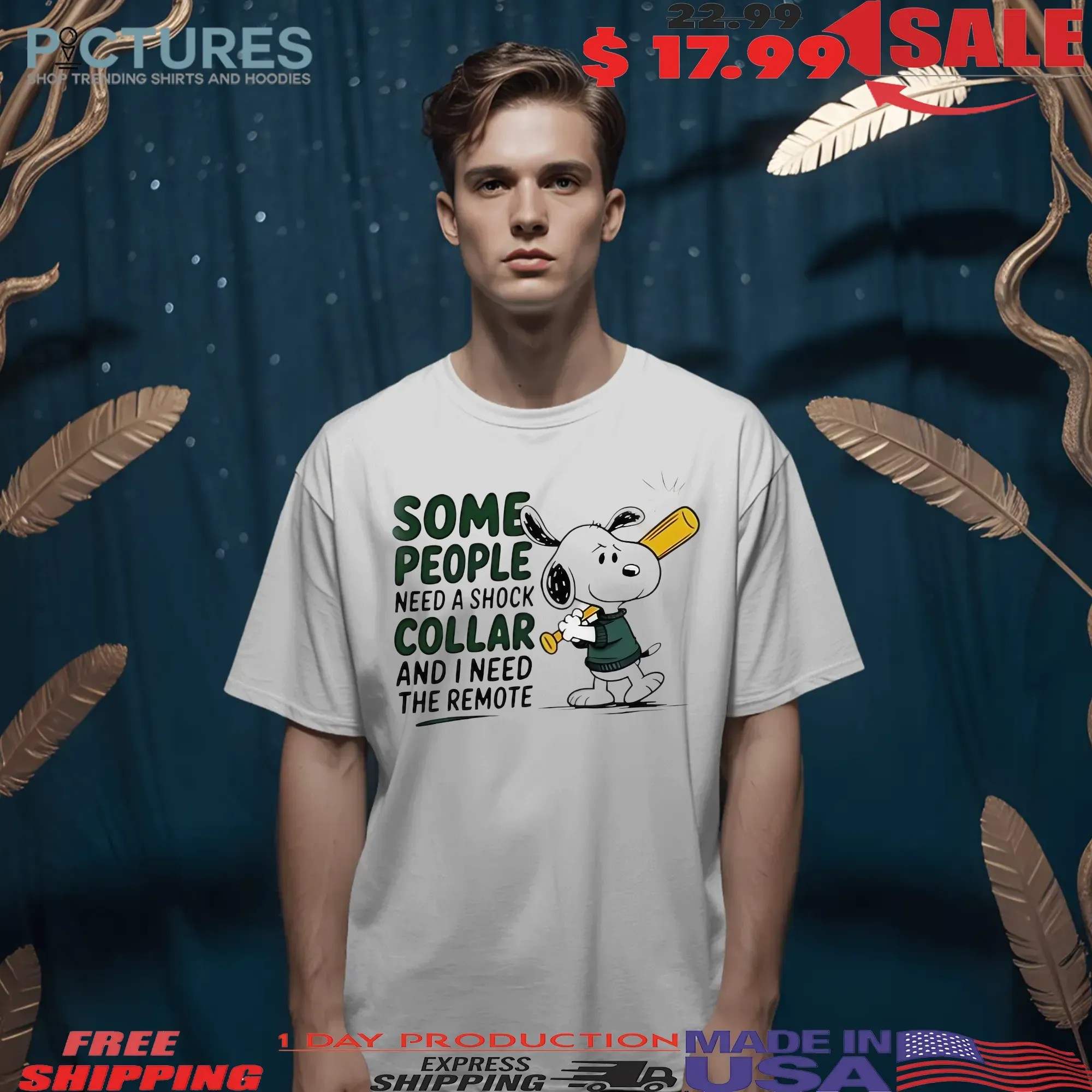 Snoopy Baseball The Peanuts Some People Need A Shock Collar And I Need The Remote T Shirt