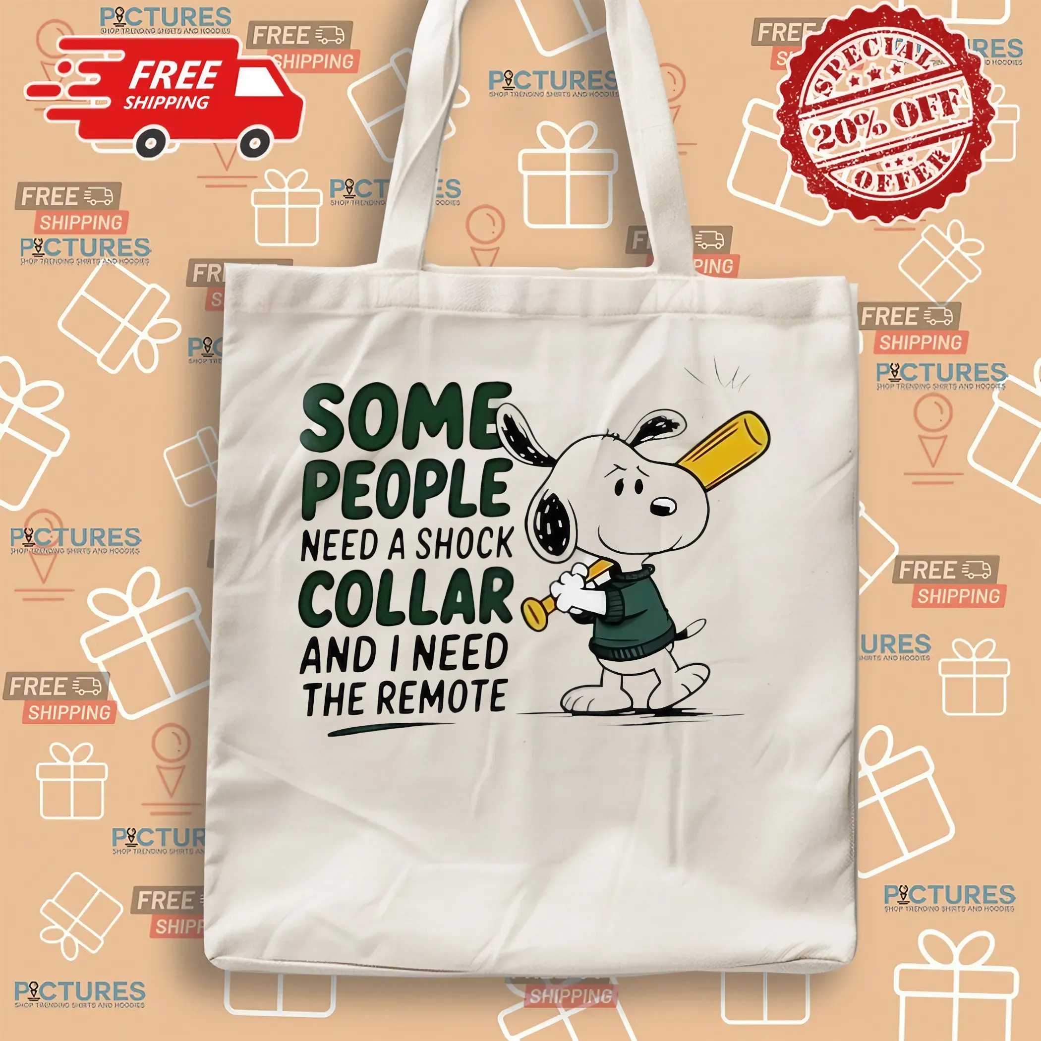 Snoopy Baseball The Peanuts Some People Need A Shock Collar And I Need The Remote T Shirt