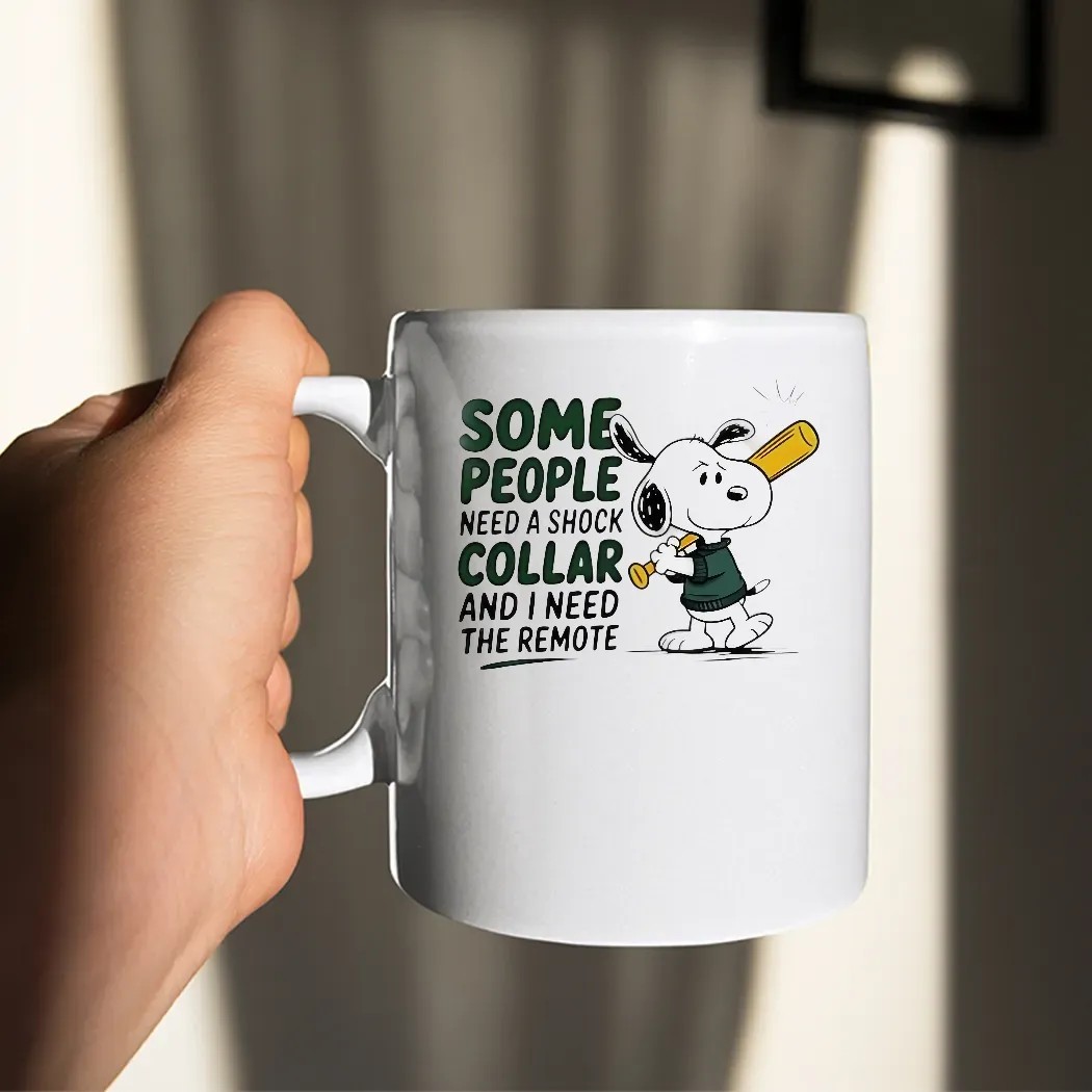Snoopy Baseball The Peanuts Some People Need A Shock Collar And I Need The Remote T Shirt