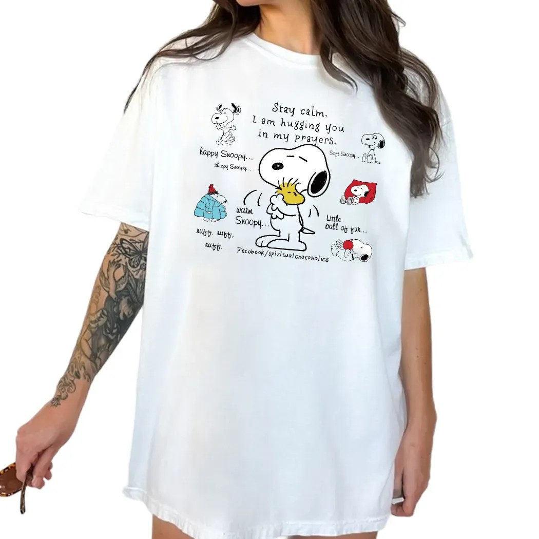 Snoopy Hugging Woodstock Stay Calm I Am Hugging You In My Prayers T Shirt