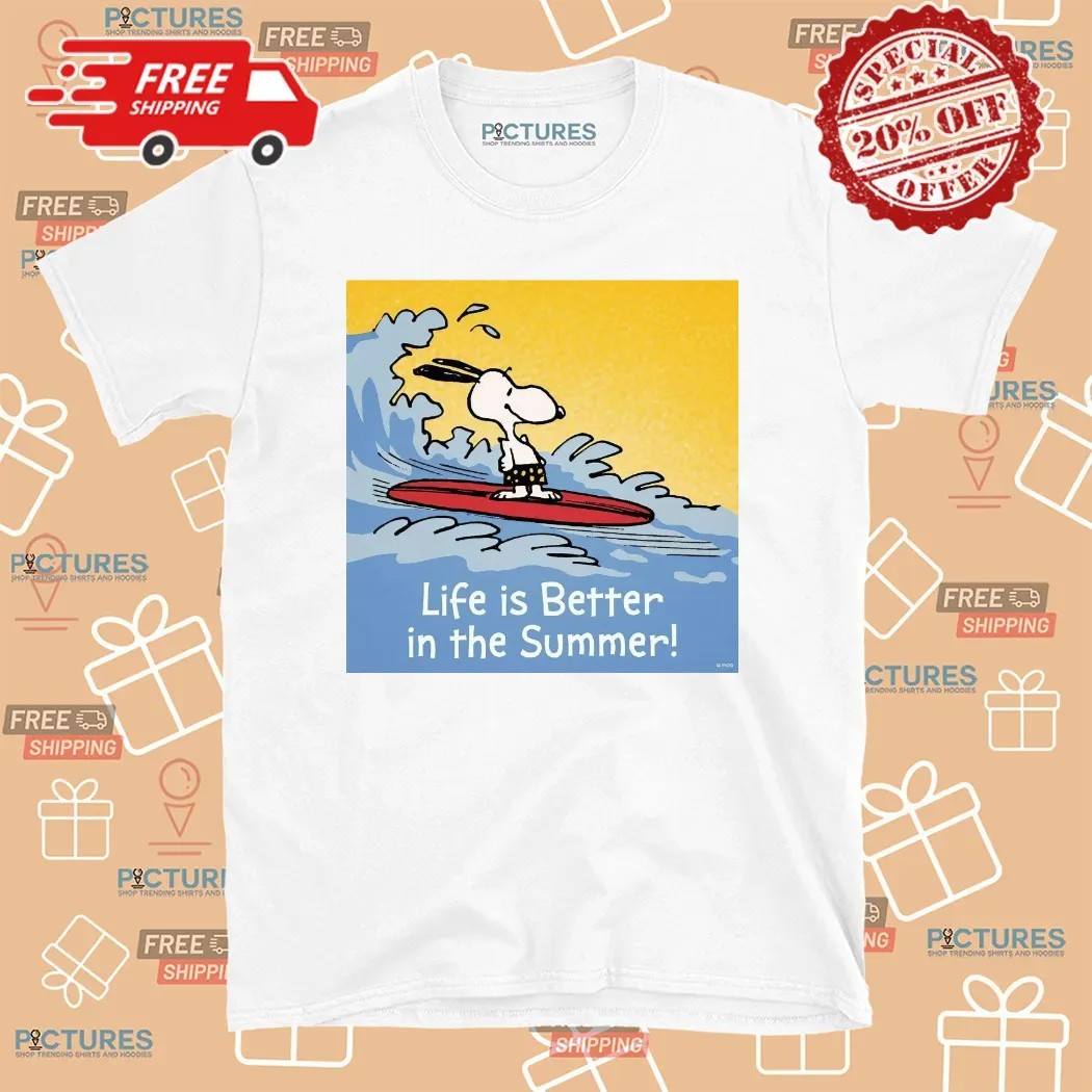 Snoopy Surfing Life Is Better In The Summer T Shirt