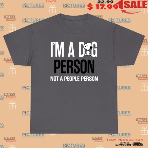 Snoopy The Peanuts I'm A Dog Person Not A People Person T Shirt