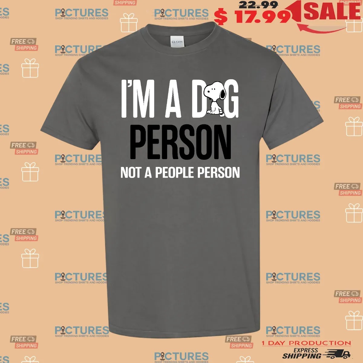 Snoopy The Peanuts I'm A Dog Person Not A People Person T Shirt