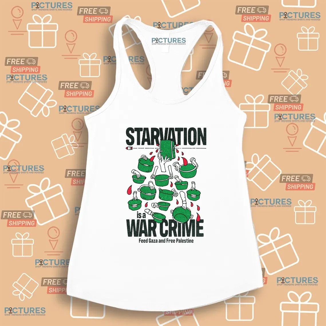 Starvation Is A War Crime Feed Gaza And Free Palestine Political Satire Graphic T Shirt