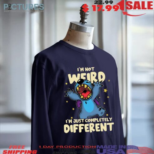 Stitch I'm Not Weird I'm Just Completely Different T Shirt