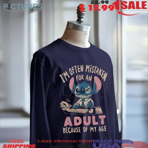 Stitch Often Mistaken For An Adult Because Of My Age T Shirt