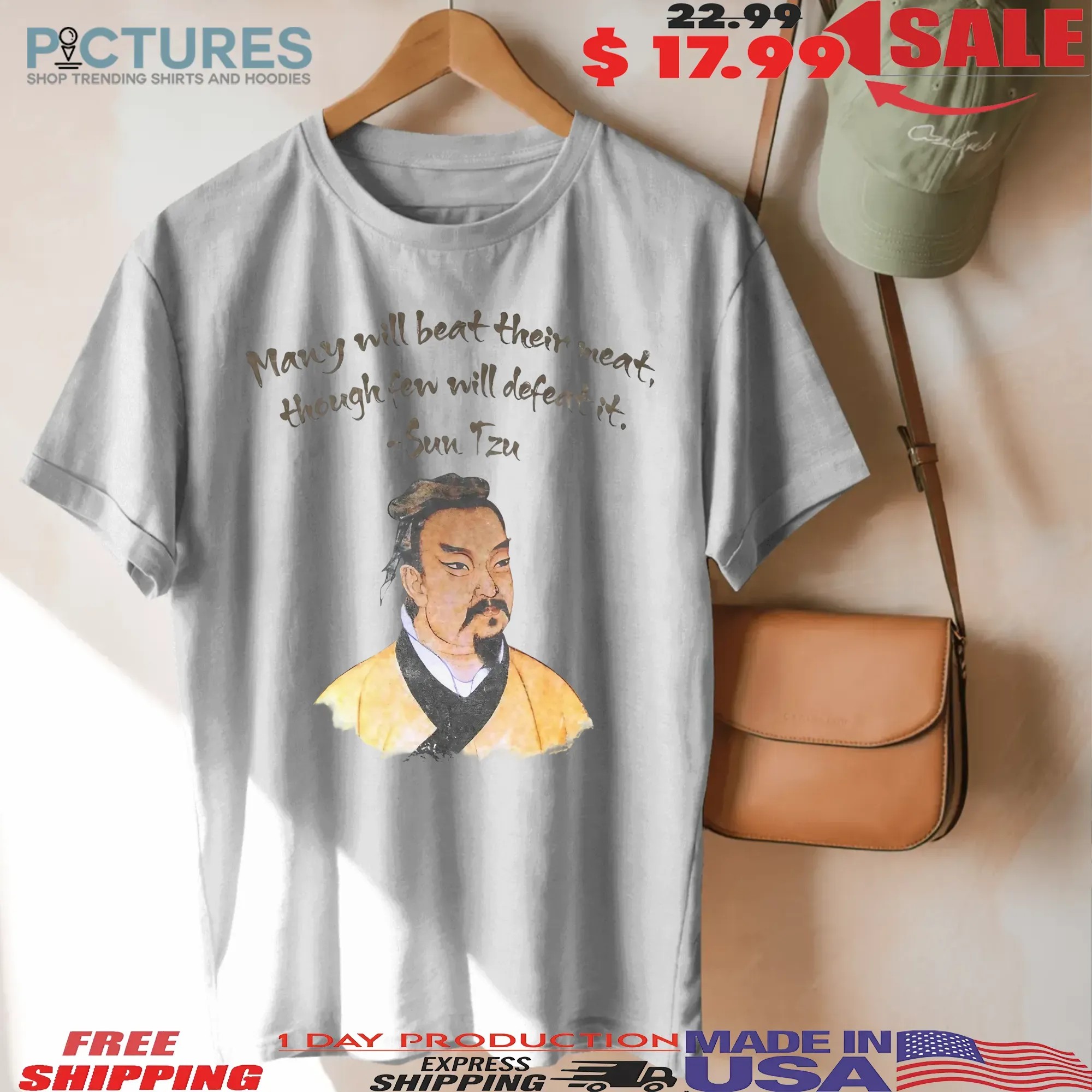 Sun Tzu Many Will Beat Their Meat Thought Fen Will Defeat It T Shirt
