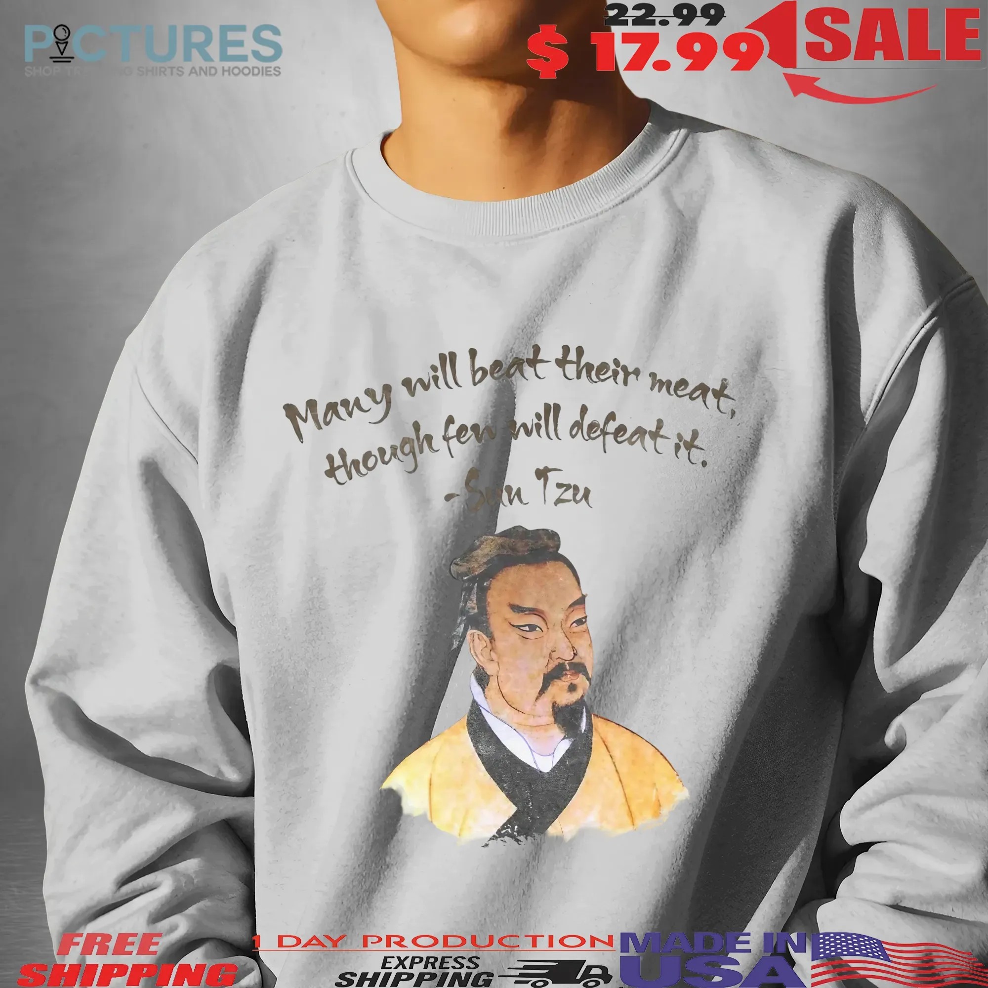 Sun Tzu Many Will Beat Their Meat Thought Fen Will Defeat It T Shirt