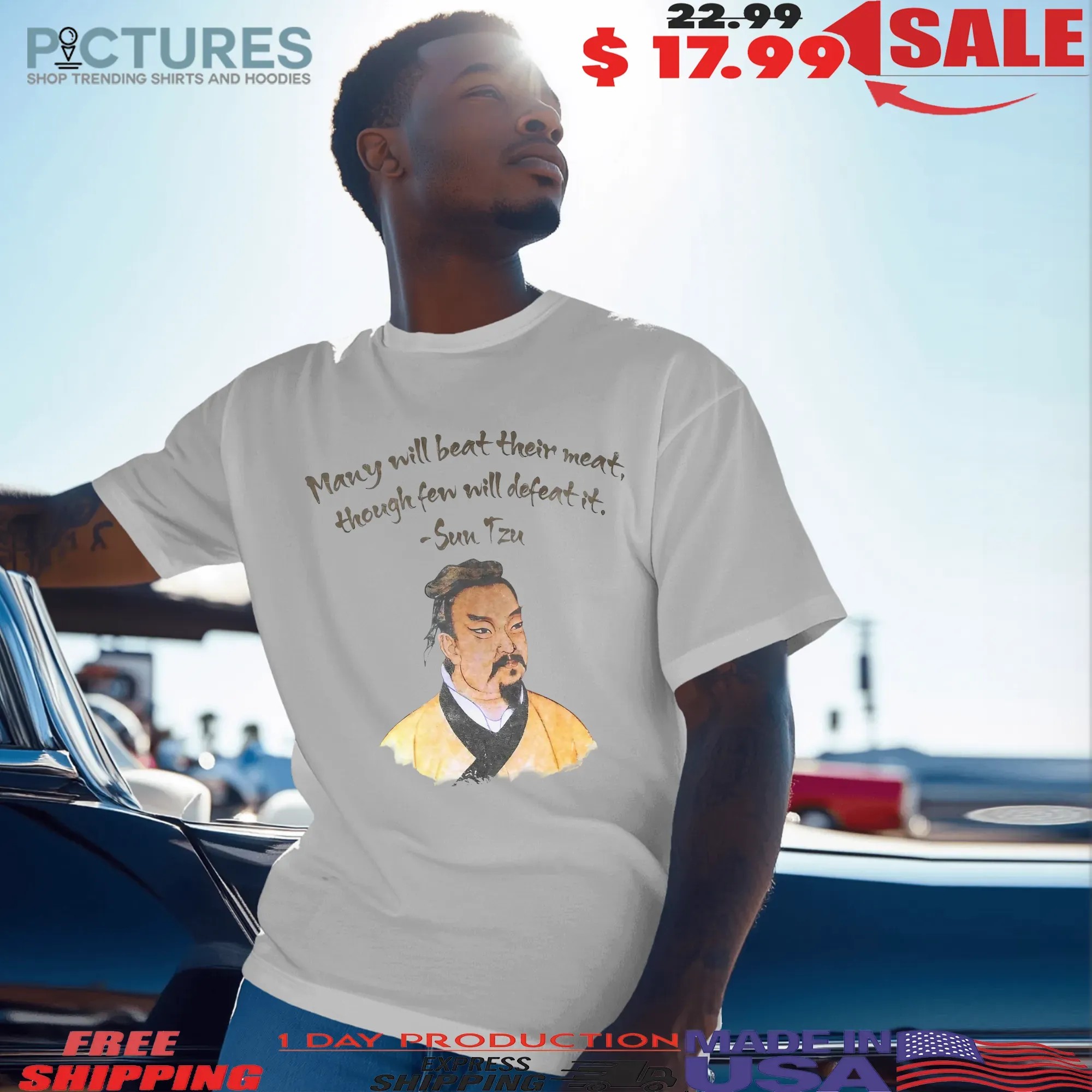 Sun Tzu Many Will Beat Their Meat Thought Fen Will Defeat It T Shirt