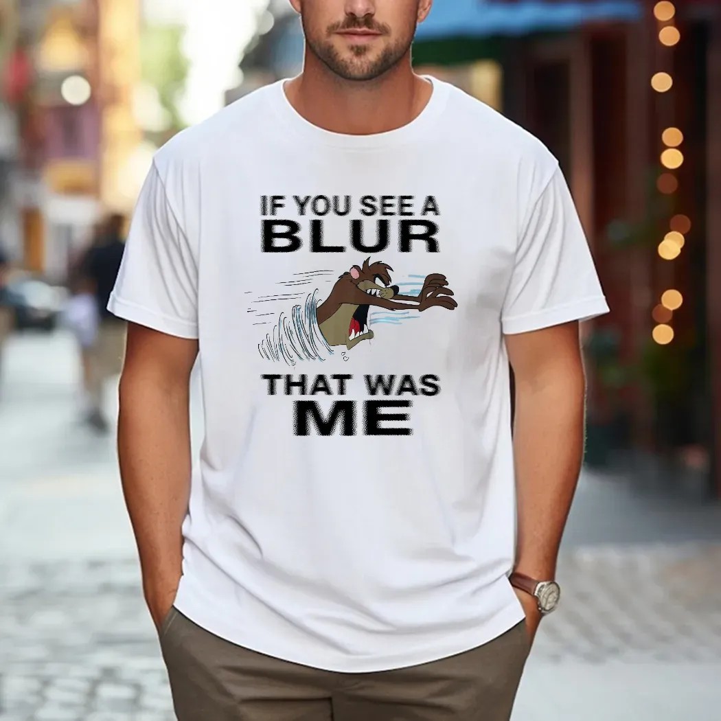 Taz Mania If You See A Blur That Was Me Looney Tunes Cartoon T Shirt