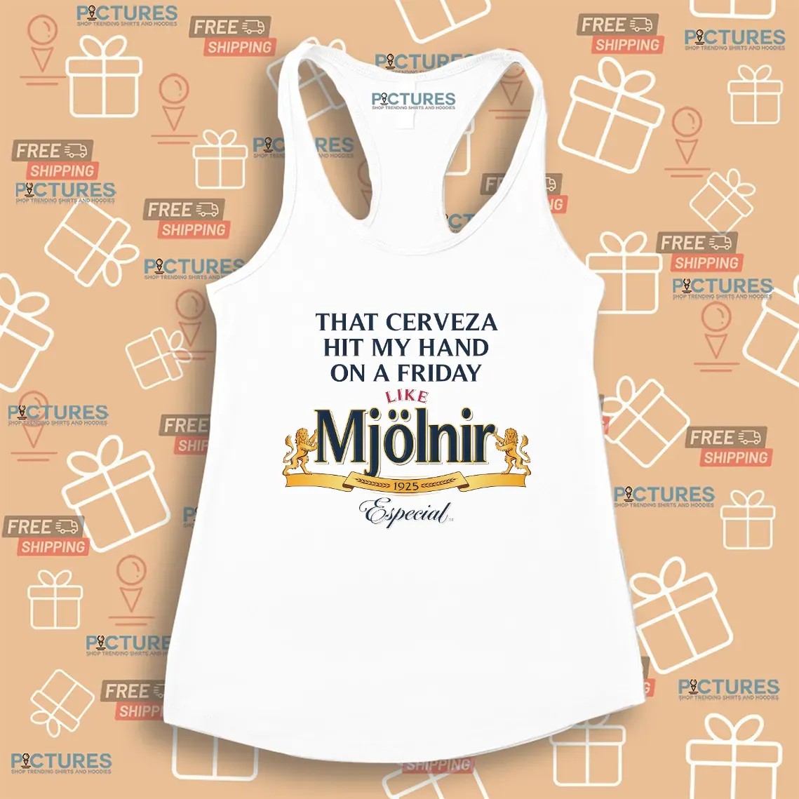 That Cerveza Hit My Hand On A Friday Like Mjölnir 1925 Especial T Shirt