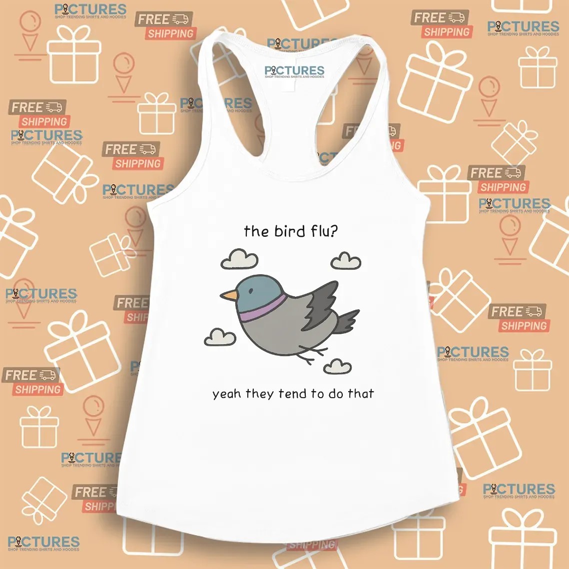 The Bird Flu Yeah They Tend To Do That Meme T Shirt