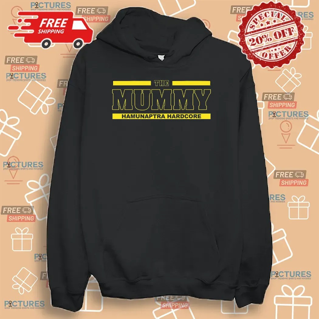 The Mummy Hamunaptra Hardcore Look To Me Like You're On The Wrong Side Of The River T Shirt