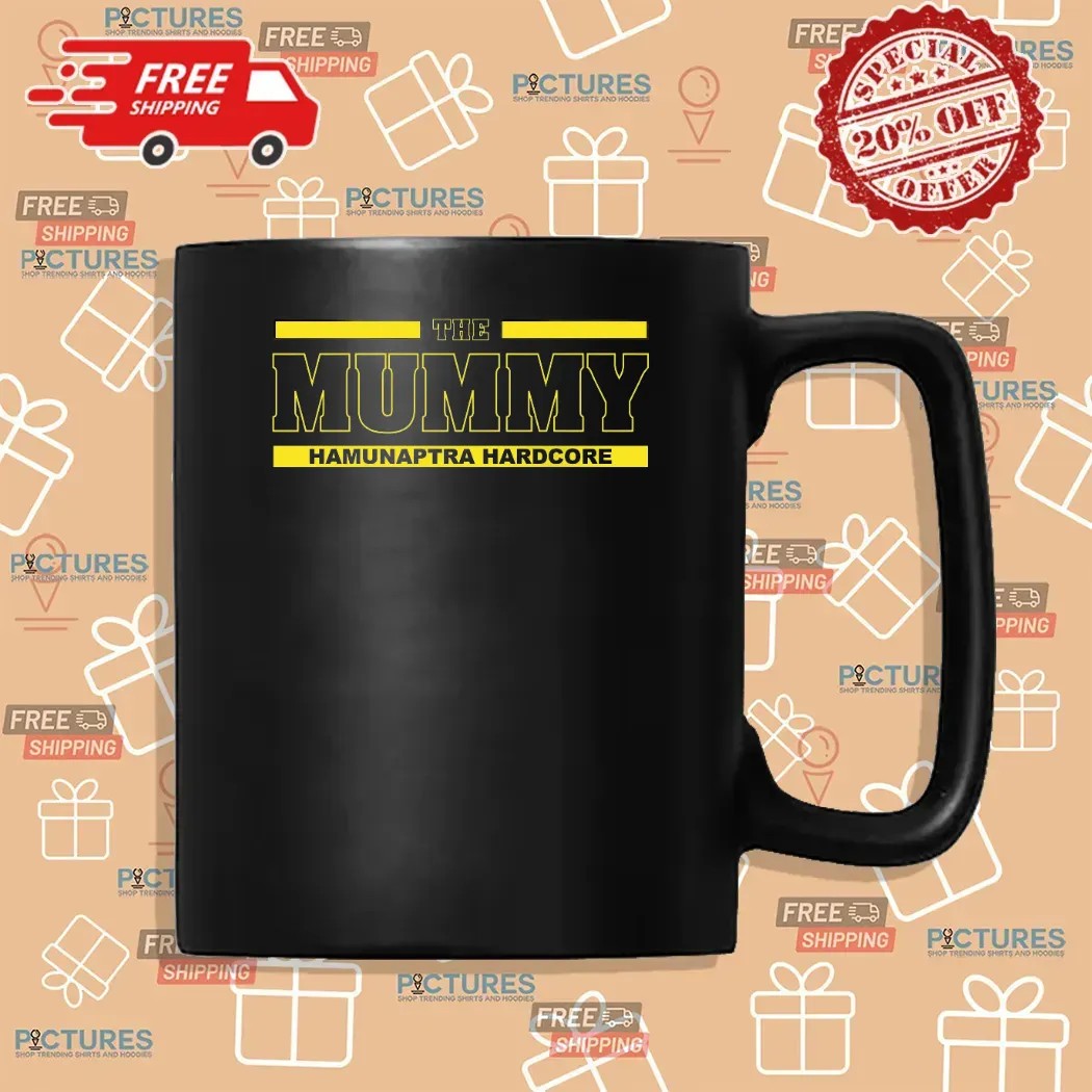 The Mummy Hamunaptra Hardcore Look To Me Like You're On The Wrong Side Of The River T Shirt
