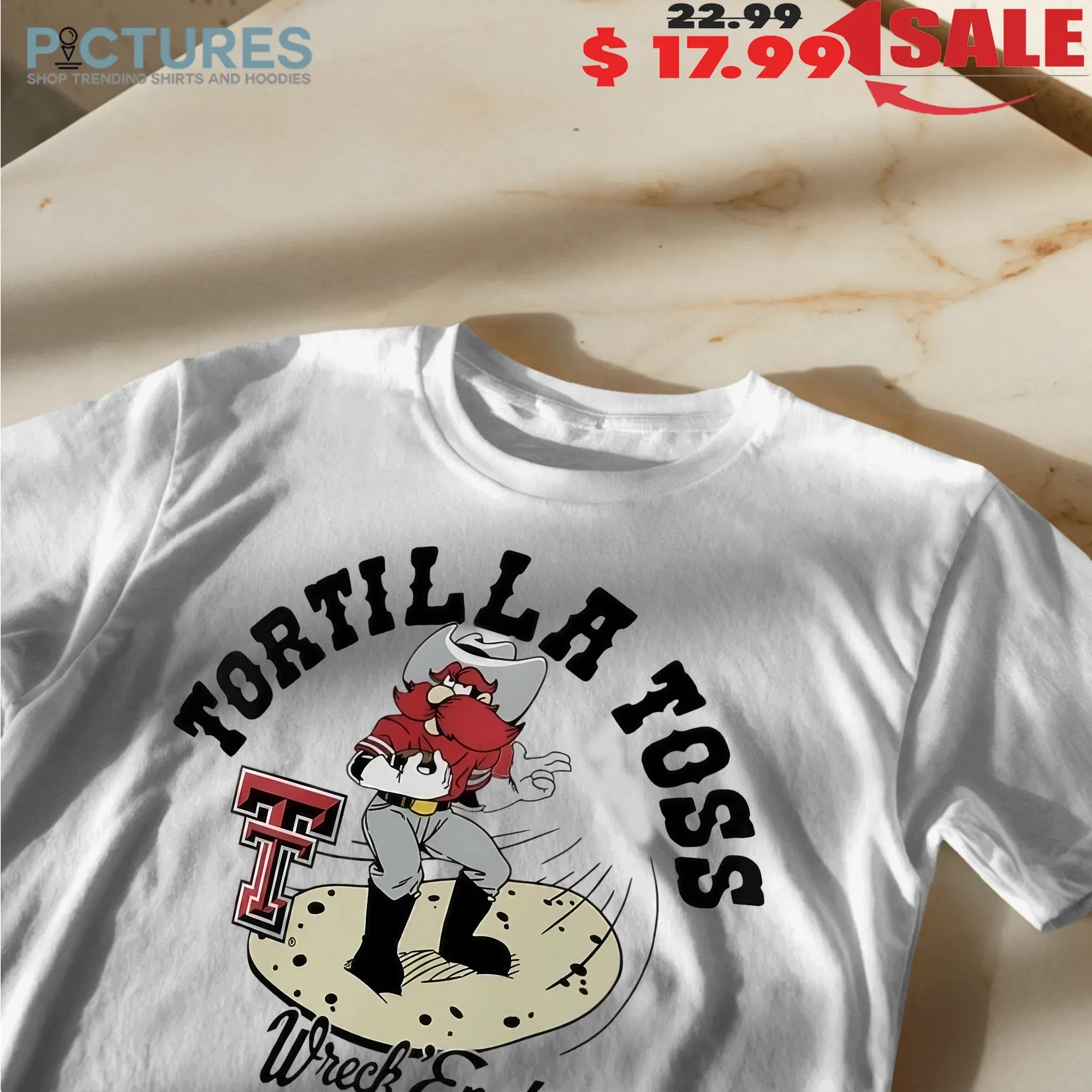 Tortilla Toss Wreck ‘Em Texas Tech Red Raiders T Shirt