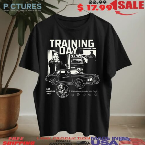 Training Day Los Angeles 2001 I Didn't Know You Get Wet Dog Graphic T Shirt