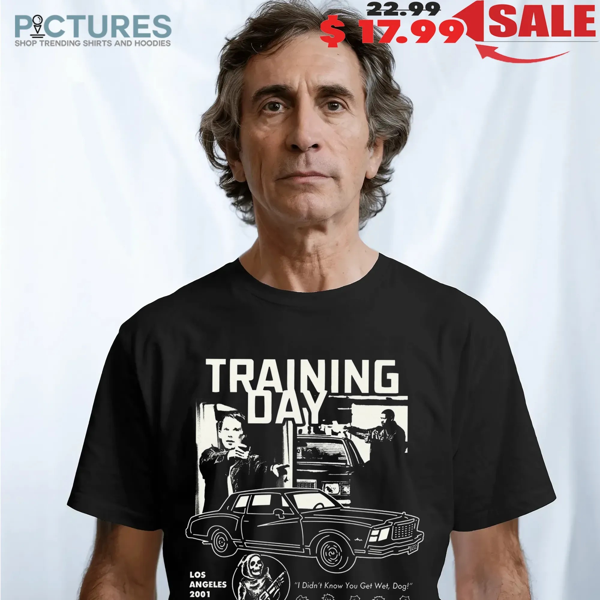 Training Day Los Angeles 2001 I Didn't Know You Get Wet Dog Graphic T Shirt