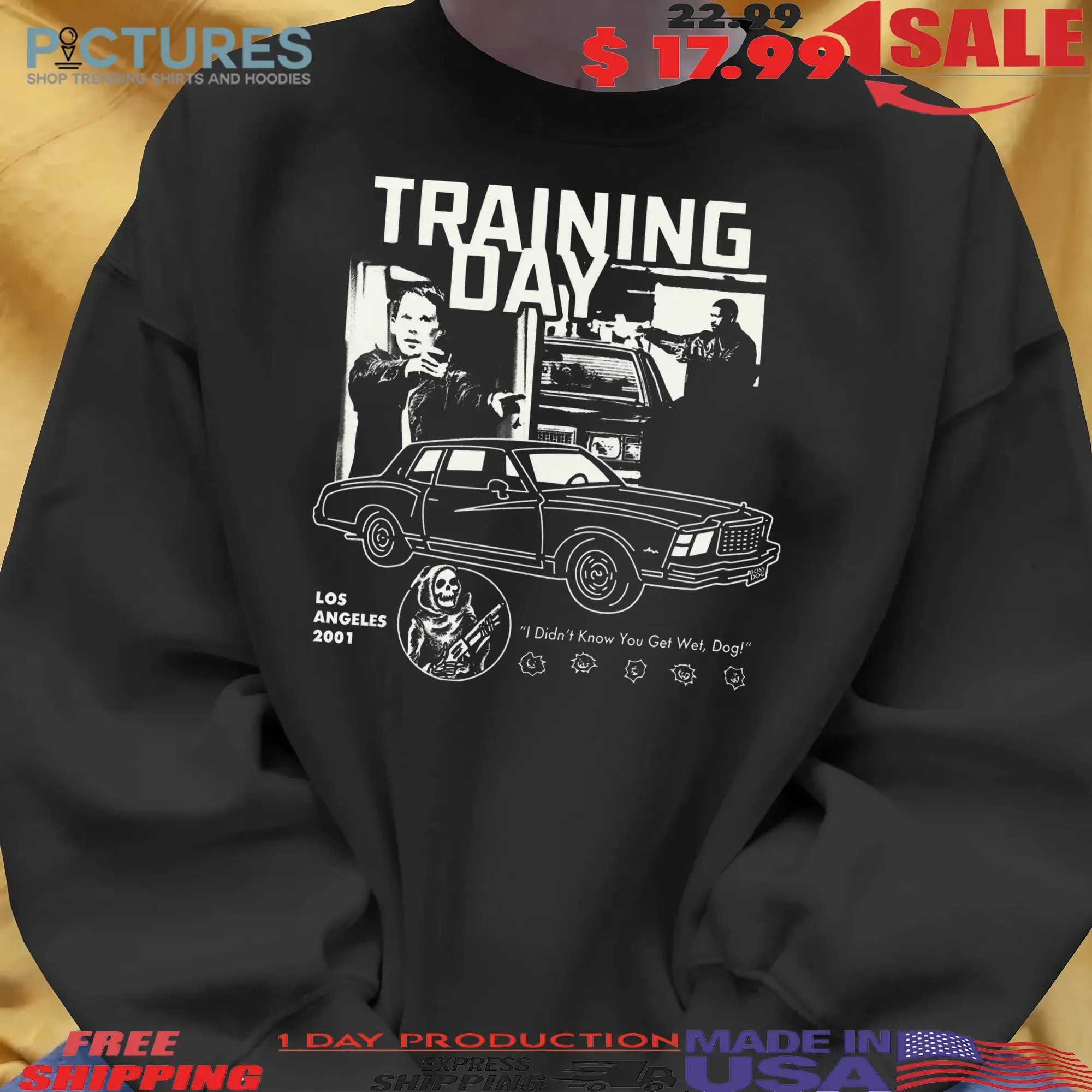 Training Day Los Angeles 2001 I Didn't Know You Get Wet Dog Graphic T Shirt